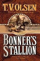 Bonner's Stallion - Olsen, T. V.
