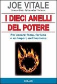 I dieci anelli del potere. Per creare fama, fortuna e un impero nel business
