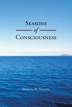 Seasons of Consciousness - Mullins, Martina W.