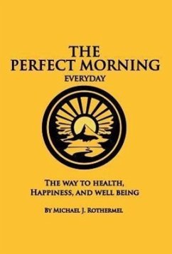 The Perfect Morning Everyday - Rothermel, Michael J.