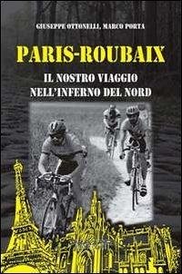 Cover Paris-Roubaix. Il nostro viaggio nell'inferno del Nord