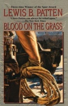 Blood on the Grass: A Western Duo - Patten, Lewis B.