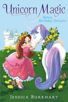 Bella's Birthday Unicorn - Burkhart, Jessica