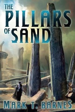 The Pillars of Sand - Barnes, Mark T