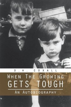 When the Growing Gets Tough - Coxall, D. H.