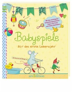 Babyspiele für das erste Lebensjahr - Büttinghaus, Juliane
