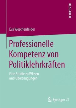 Professionelle Kompetenz von Politiklehrkräften - Weschenfelder, Eva