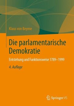 Die parlamentarische Demokratie - Beyme, Klaus von