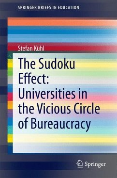 The Sudoku Effect: Universities in the Vicious Circle of Bureaucracy - Kühl, Stefan