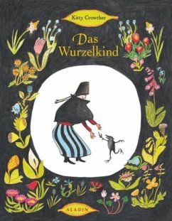 Das Wurzelkind - Crowther, Kitty