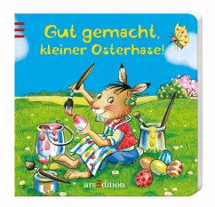 Gut gemacht, kleiner Osterhase! - Künzler-Behncke, Rosemarie