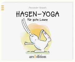 Hasen-Yoga für gute Laune - Holzach, Alexander