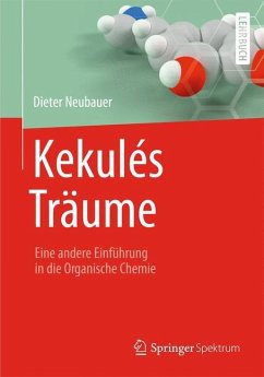 Kekulés Träume - Neubauer, Dieter