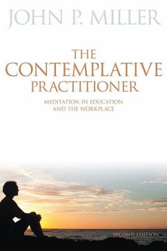 The Contemplative Practitioner - Miller, John P.