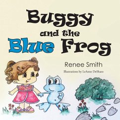 Buggy and the Blue Frog - Smith, Renee