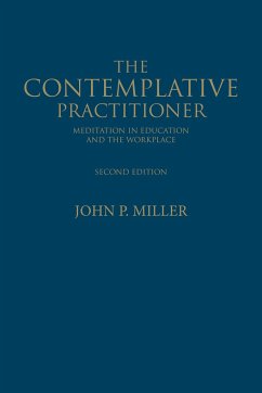 The Contemplative Practitioner - Miller, John P