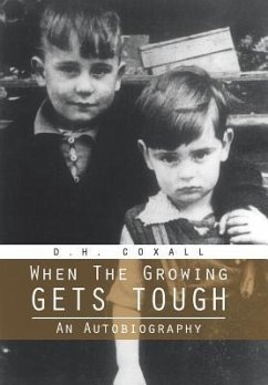 When the Growing Gets Tough - Coxall, D. H.