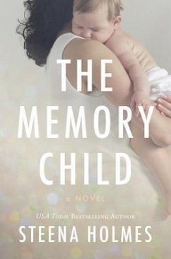 The Memory Child - Holmes, Steena