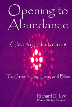 Opening to Abundance - Lee, Richard H.