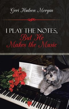 I Play the Notes, But He Makes the Music - Morgan, Geri Hudson