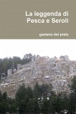 La Leggenda Di Pesca E Seroli