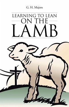 Learning to Lean on the Lamb - Majors, G. H.