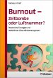 Burnout - Zeitbombe oder Luftnummer?:... - Bild 1