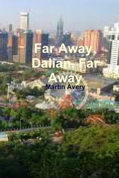 Far Away, Dalian, Far Away - Avery, Martin