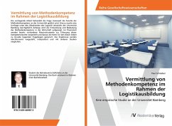 Vermittlung von Methodenkompetenz im Rahmen der Logistikausbildung