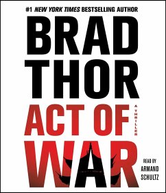 Act of War, 13: A Thriller - Thor, Brad