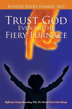 Trust God Even in the Fiery Furnace - Harris MD, Rondie Ervin