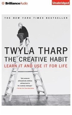 The Creative Habit: Learn It and Use It for Life - Tharp, Twyla