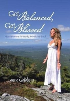 Get Balanced, Get Blissed - Goldberg, Lynne