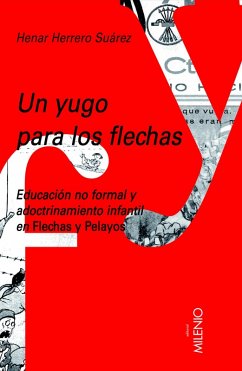 Un yugo para los flechas (eBook, PDF) - Suárez, Henar Herrero