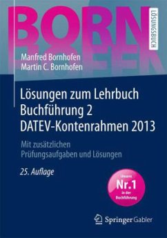 Lösungen zum Lehrbuch Buchführung 2 DATEV-Kontenrahmen 2013 - Bornhofen, Manfred; Bornhofen, Martin C.