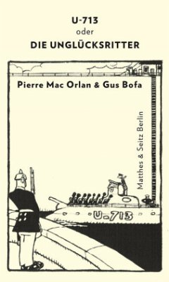 U-713 oder die Unglücksritter - Mac Orlan, Pierre; Bofa, Gus