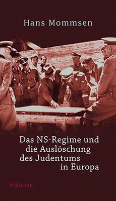 Das NS-Regime und die Auslöschung des Judentums in Europa - Mommsen, Hans