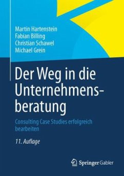 Der Weg in die Unternehmensberatung - Hartenstein, Martin;Billing, Fabian;Schawel, Christian