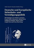 Deutsche und Europäische Sicherheits- und Verteidigungspolitik