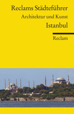 Reclams Städteführer Istanbul - Asutay-Effenberger, Neslihan