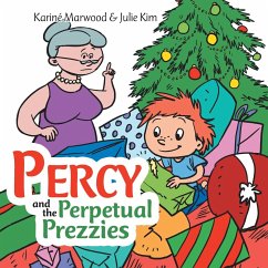 PERCY and the PERPETUAL PREZZIES - Marwood, Karine; Kim, Julie