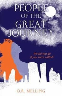 People of the Great Journey - Melling, O. R.