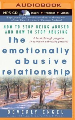 The Emotionally Abusive Relationship: How to Stop Being Abused and How to Stop Abusing - Engel, Beverly
