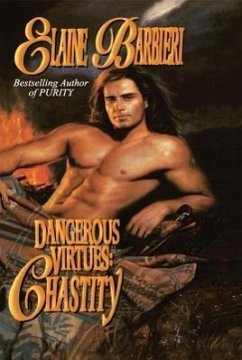 Dangerous Virtues: Chastity - Barbieri, Elaine