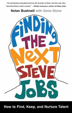 Finding the Next Steve Jobs - Bushnell, Nolan; Stone, Gene