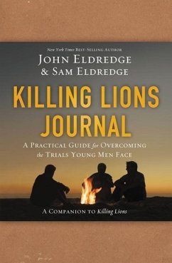 Killing Lions Journal - Eldredge, John; Eldredge, Samuel