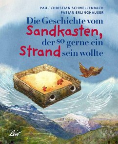 Cover Die Geschichte vom Sandkasten, der so gerne ein Strand sein wollte