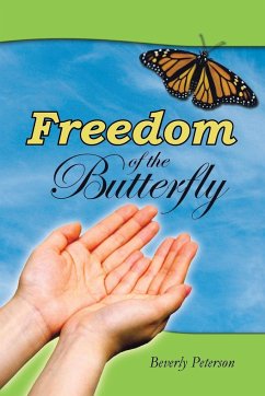 Freedom of the Butterfly - Peterson, Beverly