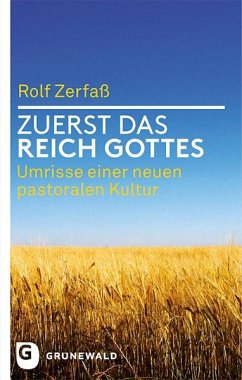 Zuerst das Reich Gottes - Zerfaß, Rolf