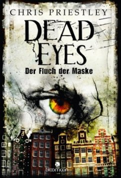 Dead Eyes - Der Fluch der Maske - Priestley, Chris